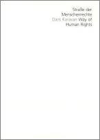 Dani Karavan: Straße der Menschenrechte – Way of Human Rights