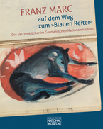 Franz Marc auf dem Weg zum »Blauen Reiter«. Die Skizzenbücher im Germanischen Nationalmuseum.