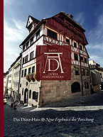 Das Dürer-Haus. Neue Ergebnisse der Forschung