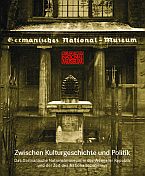 Zwischen Kulturgeschichte und Politik. Das Germanische Nationalmuseum in der Weimarer Republik und der Zeit des Nationalsozialismus