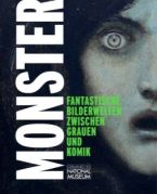 Monster. Fantastische Bilderwelten zwischen Grauen und Komik. VERGRIFFEN