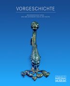 Vorgeschichte. Archäologische Funde von der Altsteinzeit bis zu den Kelten im Germanischen Nationalmuseum