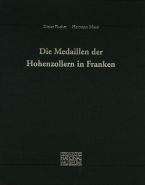 Die Medaillen der Hohenzollern in Franken