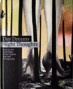 Day Dreams – Night Thoughts. Fantasy and Surrealism in the Graphic Arts and Photography
