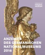 Anzeiger des Germanischen Nationalmuseums 2016