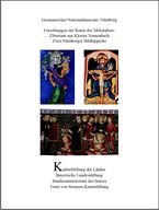 Erwerbungen zur Kunst des Mittelalters: Ziborium aus Kloster Tennenbach – Zwei Nürnberger Bildteppiche (Patrimonia 165)